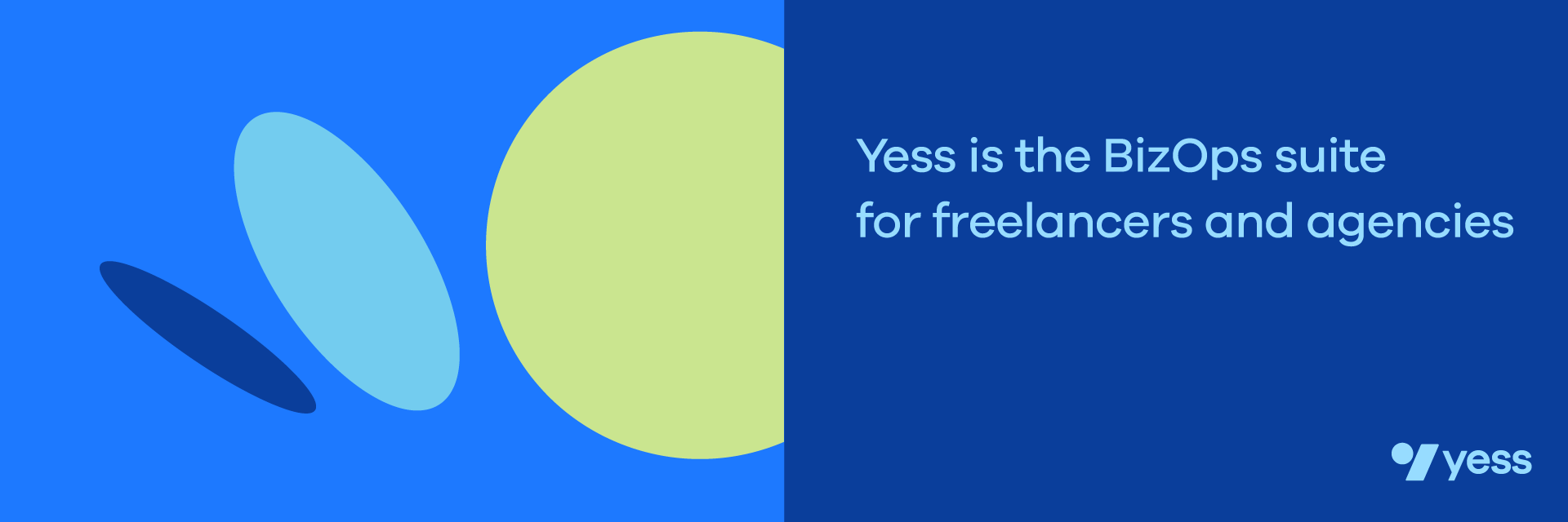 Yess is the BizOps suite for freelancers and agencies